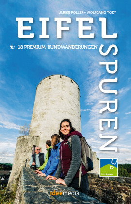 Eifelspuren - 18 Themen-Rundwanderungen mit App- und GPS-Anbindung