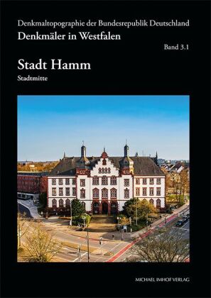 Denkmäler in Westfalen. Stadt Hamm