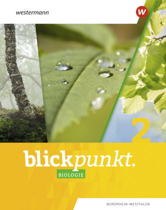 Blickpunkt Biologie - Ausgabe 2020 für Nordrhein-Westfalen