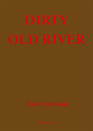Dirty Old River