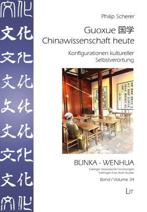 Guoxue __ - Chinawissenschaft heute