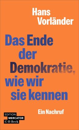 Das Ende der Demokratie, wie wir sie kannten
