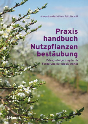 Praxishandbuch Nutzpflanzenbestäubung