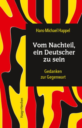 Vom Nachteil, ein Deutscher zu sein