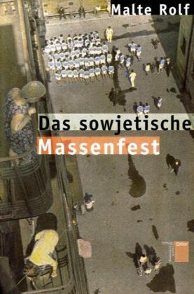 Das sowjetische Massenfest