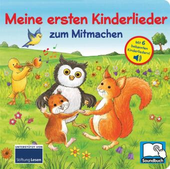 Meine ersten Kinderlieder zum Mitmachen - Liederbuch mit 6 integrierten Melodien - Soundbuch für Kin