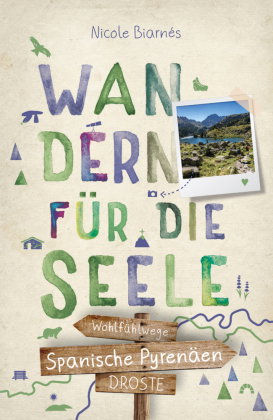 Spanische Pyrenäen. Wandern für die Seele