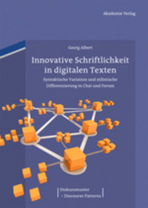 Innovative Schriftlichkeit in digitalen Texten