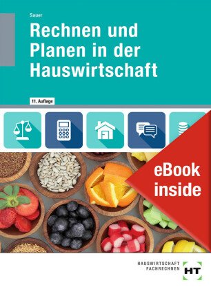 eBook inside: Buch und eBook Rechnen und Planen in der Hauswirtschaft, m. 1 Buch, m. 1 Online-Zugang