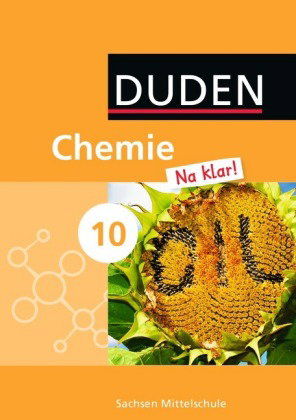 Chemie Na klar! - Mittelschule Sachsen - 10. Schuljahr