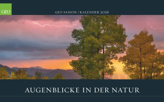 GEO - Augenblicke in der Natur 2026 - Wandkalender 58x36 cm, Poster-Kalender mit 12 Monatsblättern,