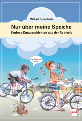 Nur über meine Speiche - Der kleine Radgeber für zwischendurch: humorvolle Fahrrad-Tipps, Geschichte