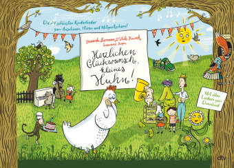 Herzlichen Glückwunsch, kleines Huhn! Die 24 schönsten Kinderlieder zum Anschauen, Hören und Mitzwit