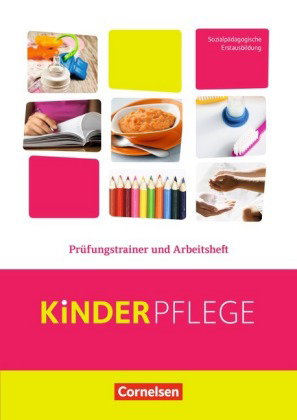 Kinderpflege - Gesundheit und Ökologie / Hauswirtschaft / Säuglingsbetreuung / Sozialpädagogische Th