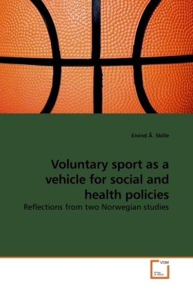 Voluntary sport as a vehicle for social and health policies