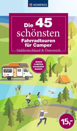 Die 45 schönsten Fahrradtouren für Camper Süddeutschland & Österreich