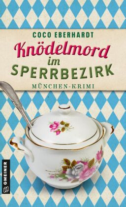 Knödelmord im Sperrbezirk