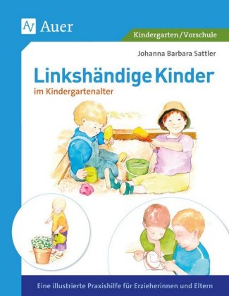 Linkshändige Kinder im Krippen- und Kindergartenalter
