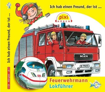 Ich hab einen Freund, der ist Feuerwehrmann / Lokführer, Audio-CD