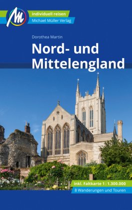Nord- und Mittelengland Reiseführer Michael Müller Verlag, m. 1 Karte