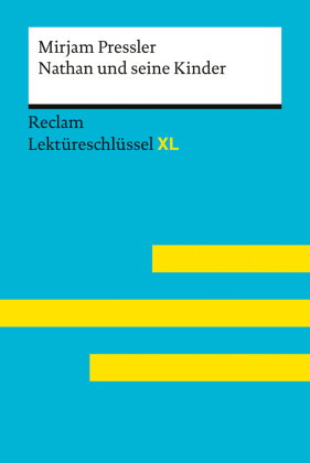 Nathan und seine Kinder von Mirjam Pressler: Lektüreschlüssel mit Inhaltsangabe, Interpretation, Prü