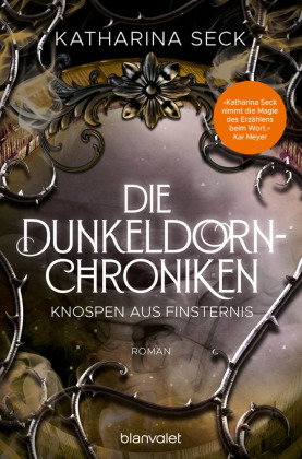 Die Dunkeldorn-Chroniken - Knospen aus Finsternis