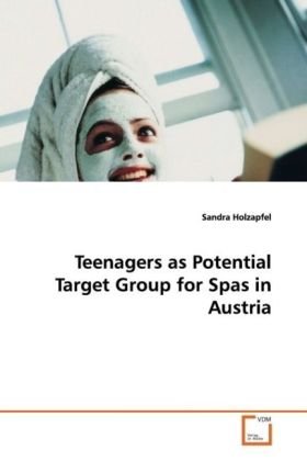 Teenagers as Potential Target Group for Spas in Austria