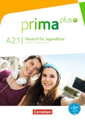 Prima plus - Deutsch für Jugendliche - Allgemeine Ausgabe - A2: Band 1