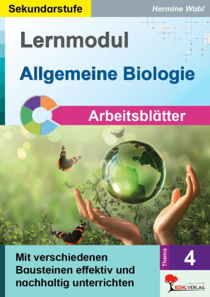 Lernmodul 4: Allgemeine Biologie / Arbeitsblätter