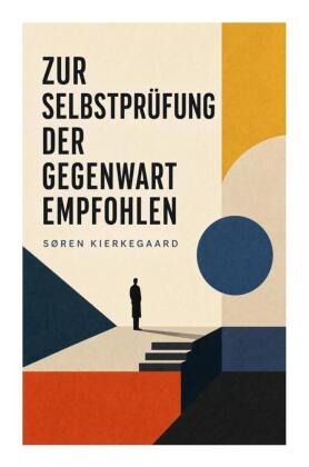 Zur Selbstprüfung der Gegenwart empfohlen