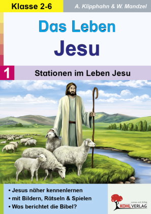 Das Leben Jesu / Band 1: Stationen im Leben Jesu