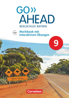 Go Ahead - Realschule Bayern 2017 - 9. Jahrgangsstufe Workbook mit interaktiven Übungen auf scook.de