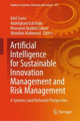 Artificial Intelligence for Sustainable Innovation Management and Risk Management, m. 3 Buch