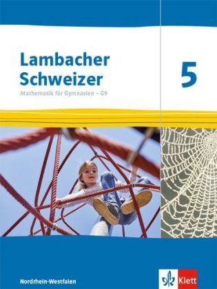 Lambacher Schweizer Mathematik 5 - G9. Ausgabe Nordrhein-Westfalen