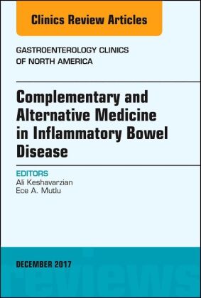 Complementary and Alternative Medicine in Inflammatory Bowel Disease, An Issue of Gastroenterology C