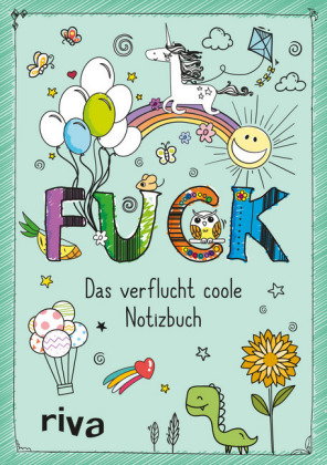 FUCK - Das verflucht coole Notizbuch
