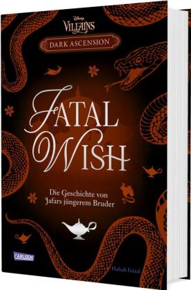 Disney Villains - Dark Ascension 3: FATAL WISH - Die Geschichte von Jafars jüngerem Bruder