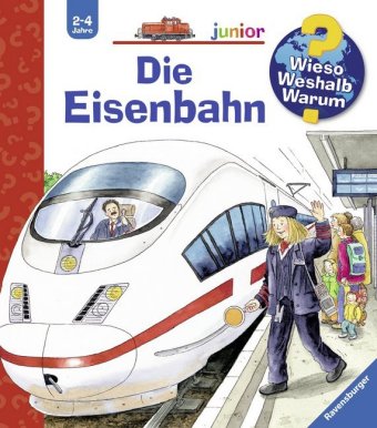 Wieso? Weshalb? Warum? junior, Band 9 - Die Eisenbahn