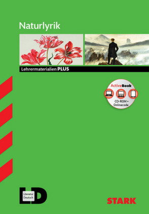 STARK Naturlyrik - Deutsch Oberstufe - Lehrermaterialien PLUS, m. 1 Buch, m. 1 Beilage