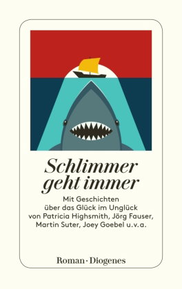 Schlimmer geht immer