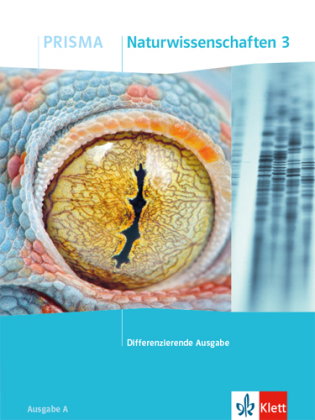 PRISMA Naturwissenschaften 3. Differenzierende Ausgabe A - Schülerbuch Klasse 9/10. Bd.3