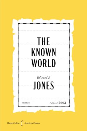 The Known World American Classics Edition