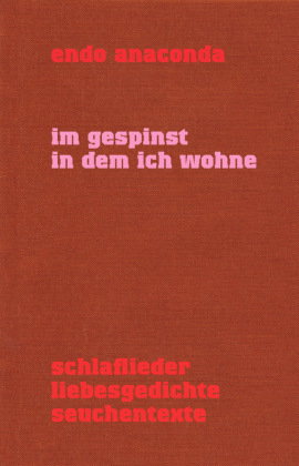 Im Gespinst in dem ich wohne