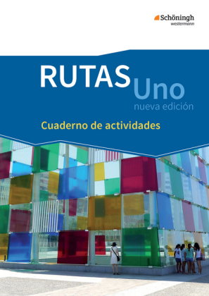 RUTAS Uno nueva edición - Lehrwerk für Spanisch als neu einsetzende Fremdsprache in der Einführungsp