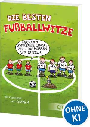 Die besten Fußballwitze - Wir haben zwar keine Chance, aber die müssen wir nutzen!