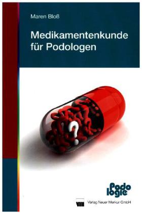 Medikamentenkunde für Podologen