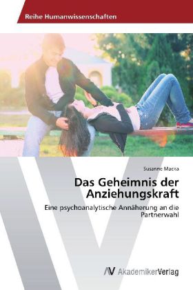 Das Geheimnis der Anziehungskraft