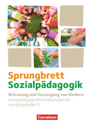 Sprungbrett Sozialpädagogik - Kinderpflege, Sozialpädagogische Assistenz und Sozialassistenz - Sozia