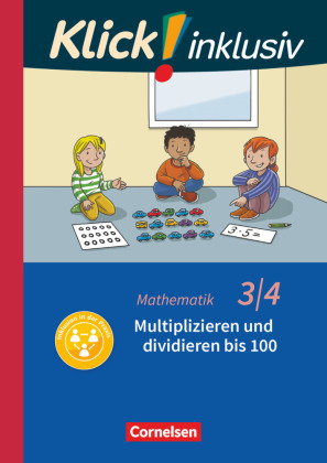 Klick! inklusiv - Mathematik, Grundschule / Förderschule - Themenhefte für Lernende mit Förderbedarf