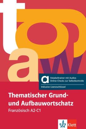 Thematischer Grund- und Aufbauwortschatz Französisch - Hybride Ausgabe allango, m. 1 Beilage